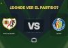 Rayo-Vallecano-vs-Getafe-LaLiga-2026-Donde-ver.jpg - RadarPress