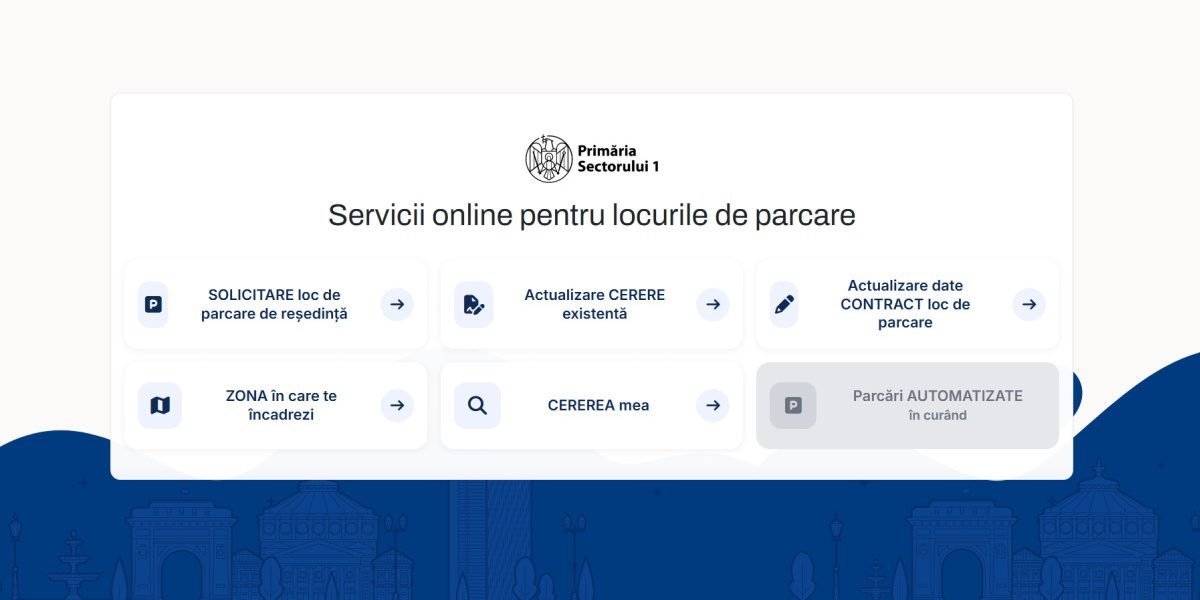 Înscrierile pentru parcările de reședință în Sectorul 1 se fac acum exclusiv online Primăria Sectorului 1 a implementat o schimbare majoră în ceea ce privește gestionarea parcărilor de reședință