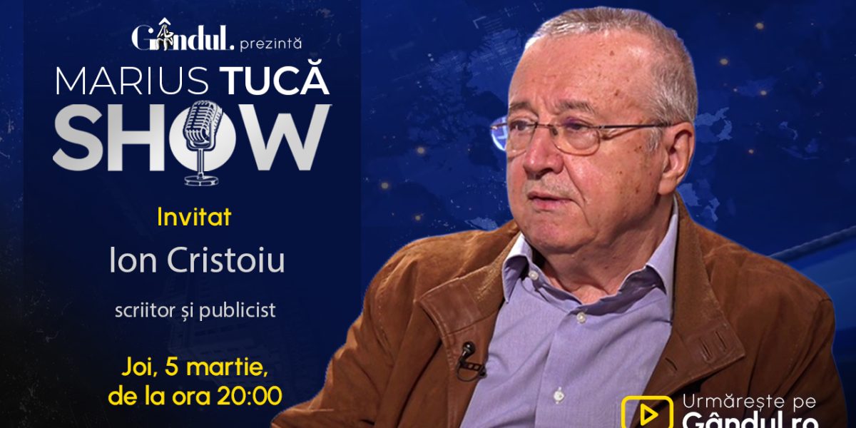 Ion Cristoiu, invitatul lui Marius Tucă la emisiunea „Gândul” Scriitorul și publicistul Ion Cristoiu va fi invitatul special al ediției de joi, 5 martie, a emisiunii „Marius Tucă Show”