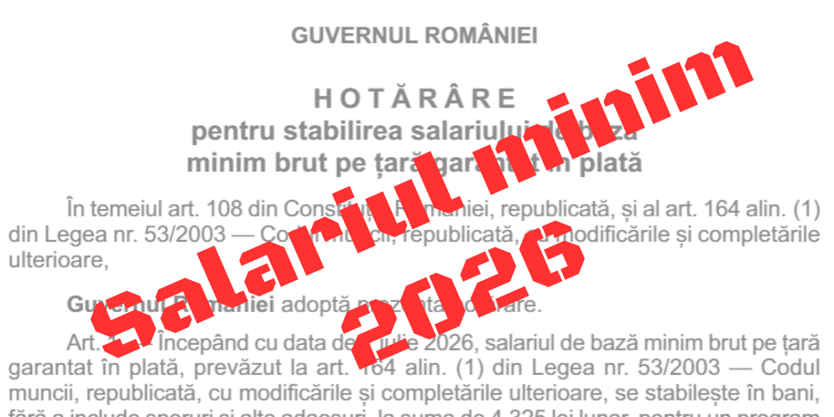 Salariul minim pe 2026, publicat în monitorul oficial, prin HG 146