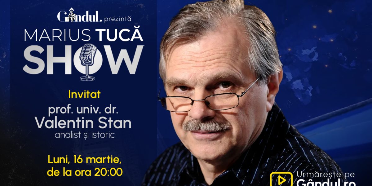 Valentin Stan, invitatul lui Marius Tucă la Gândul Emisiunea „Marius Tucă Show” revine pe micile ecrane începând de luni, 16 martie, de la ora 20:00, pe platforma Gândul