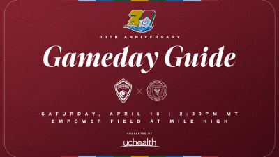 Gameday Guide | Your complete guide to our 30th Anniversary Match, presented by UCHealth, with Inter Miami