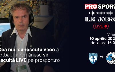 Ilie Dobre, comentator pro, relatează live meciul fc Voluntari pe ProSport.ro