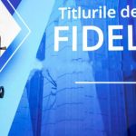 Fidelis 2026: Dobânzi de până la 7,60% în lei și 6,40% în euro pentru investitori