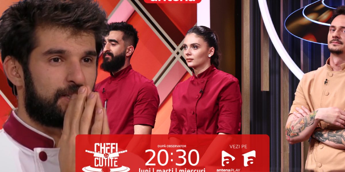 Chefi la Cuțite: Chef Richard, în lacrimi! Patiserul părăsește competiția