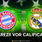 Bayern Munchen – Real Madrid: „Los Blancos” joacă totul la Munchen