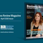 Aprilie 2026: Business Review, disponibil acum în format PDF