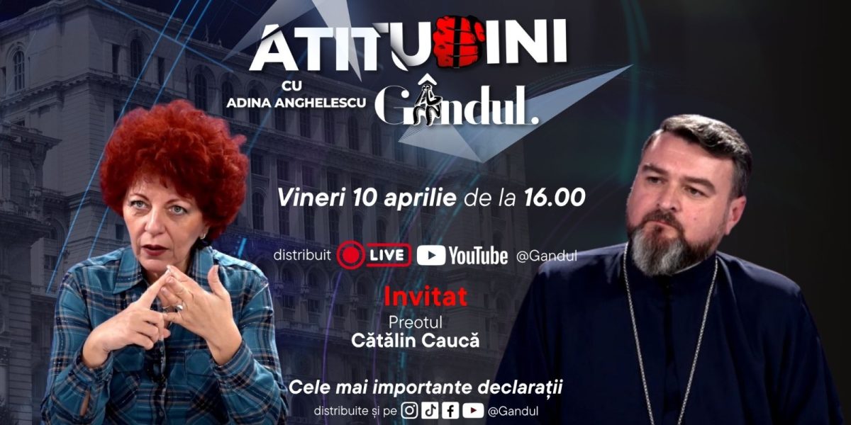 „Atitudini cu Adina Anghelescu” revine vineri, 10 aprilie, cu o nouă ediție Emisiunea „Atitudini cu Adina Anghelescu” va avea loc vineri, 10 aprilie, începând cu ora 16:00, live