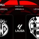Villarreal și Levante, duel incendiar în Comunitatea Valenciană