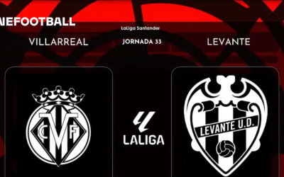 Villarreal și Levante, duel incendiar în Comunitatea Valenciană