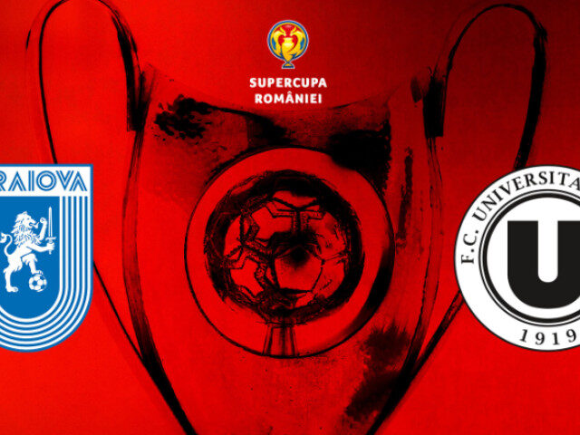 U Craiova – ”U” Cluj: Răzbunare în Supercupa României, live Digi Sport 1