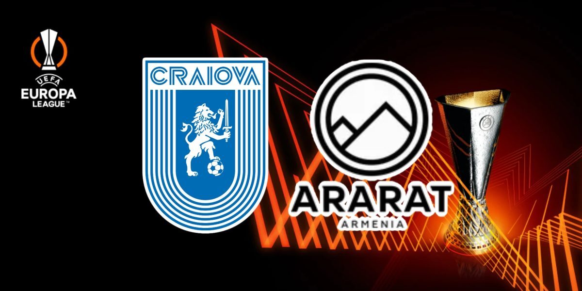 Craiova întâlnește Ararat-Armenia: Când e „dubla” din Europa League