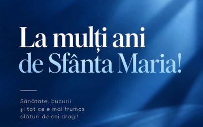 La mulți ani, Maria! Sărbătoarea numelor sfinte