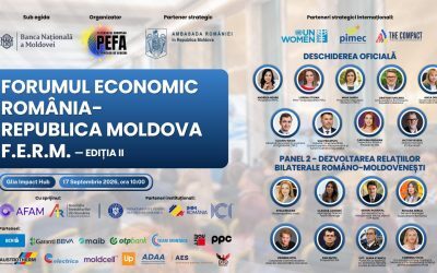 România-Moldova: Două economii, șanse mari la Forumul FERM