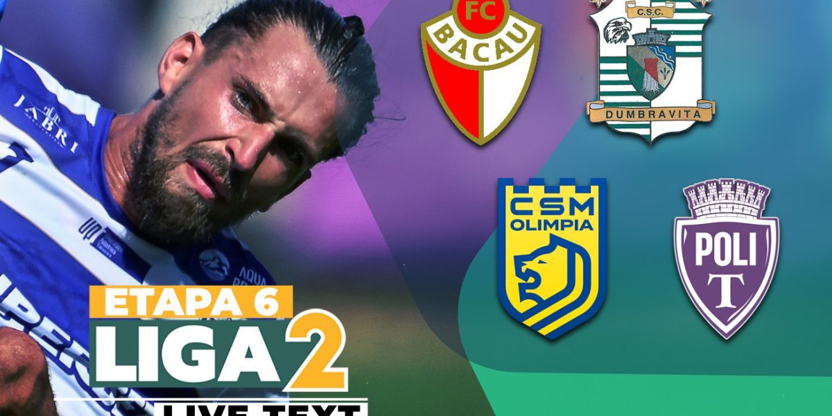 Liga 2: Ultimele dueluri ale etapei a 6-a se joacă acum